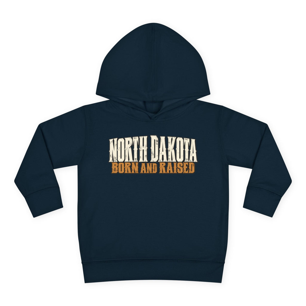 North Dakota Born and Raised Western Streetwear Unisex Toddler Pullover Fleece Hoodie