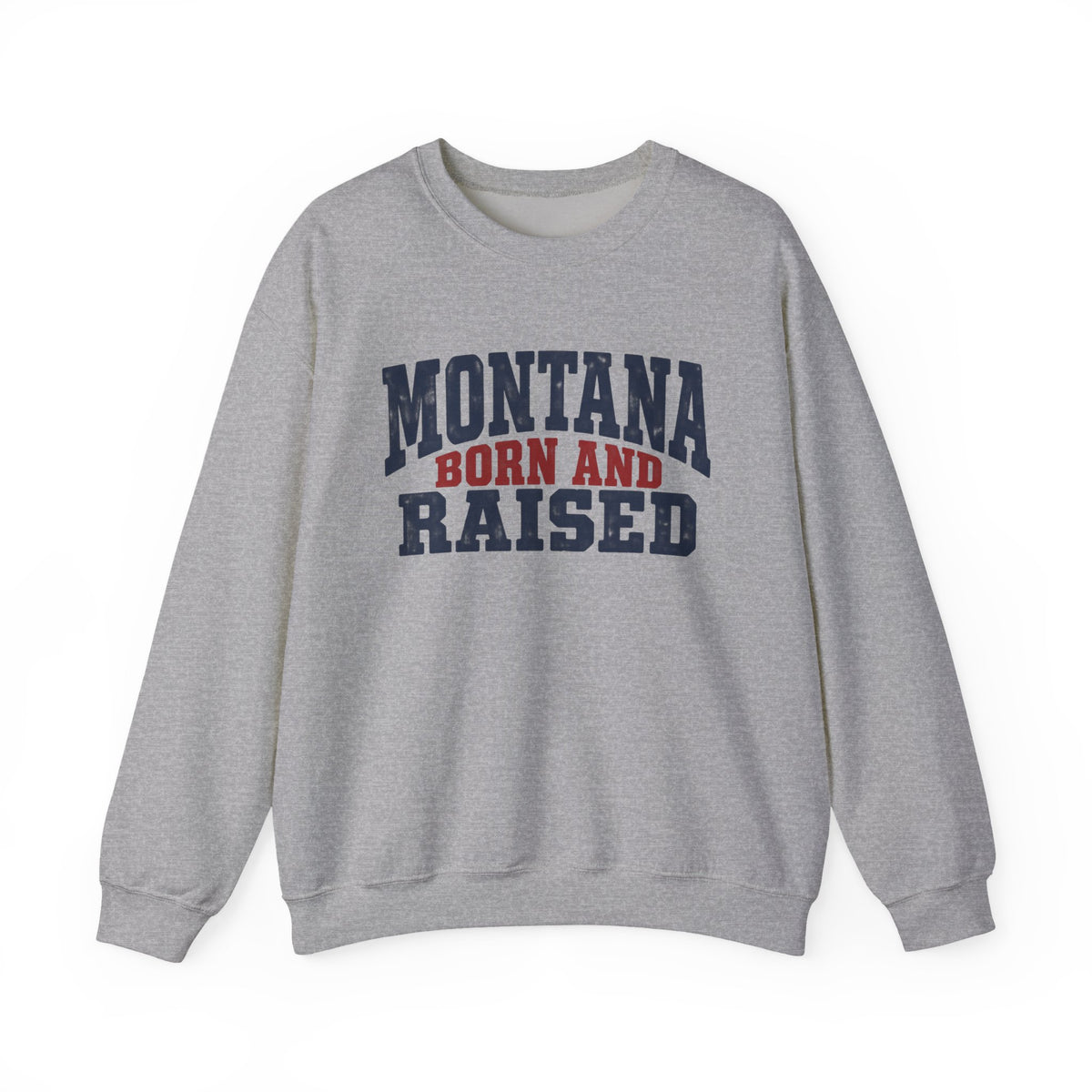 Montana Born and Raised Rustic Workwear Unisex Sweatshirt Graphic