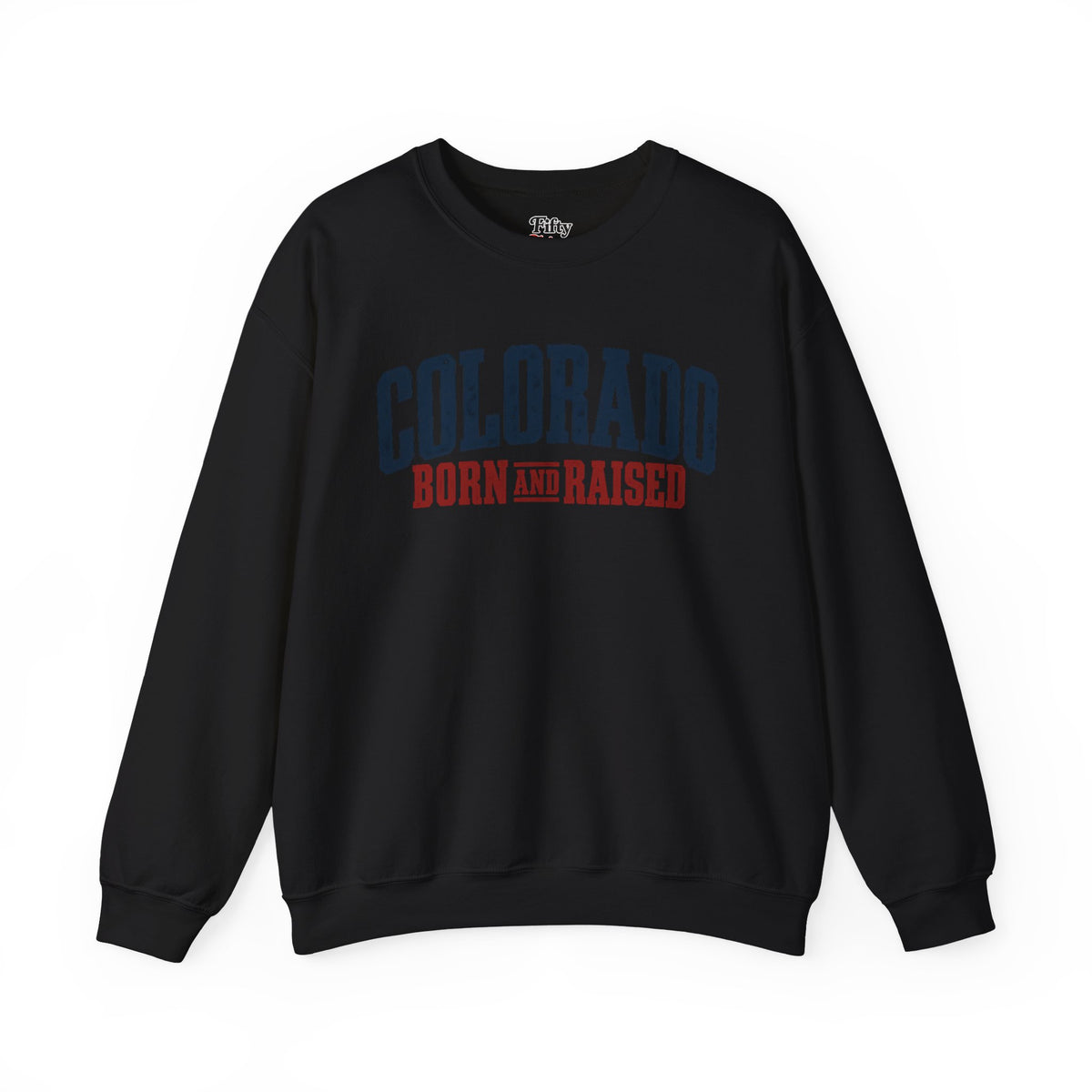 Colorado Born and Raised Rustic Mountain Town Unisex Sweatshirt Graphic