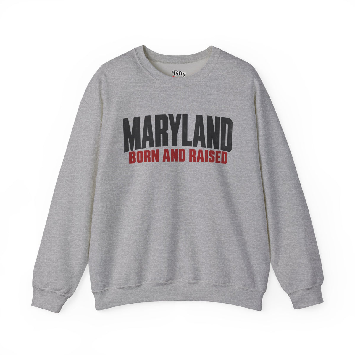 Maryland Born and Raised Modern Unisex Sweatshirt Graphic
