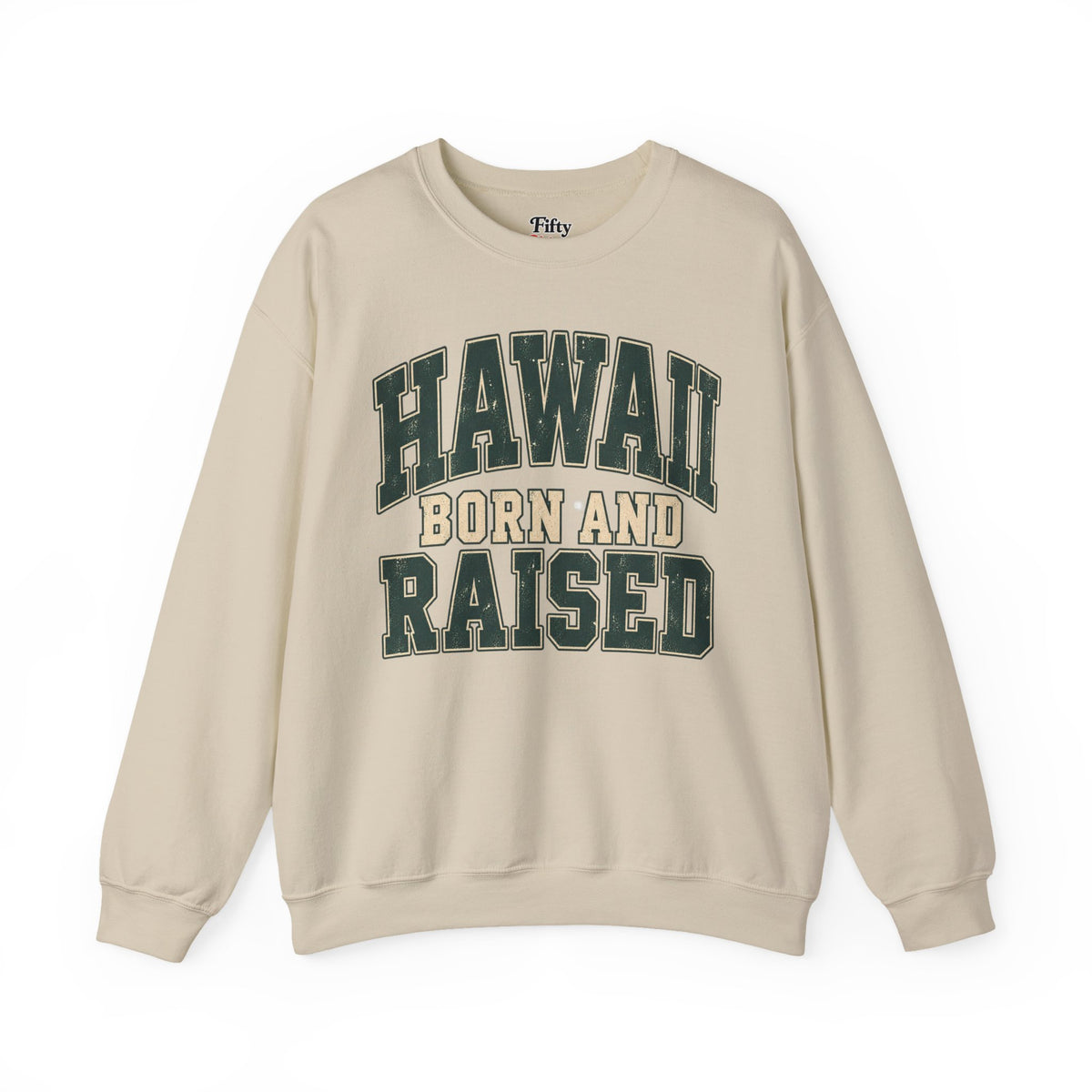 Hawaii Born and Raised Unisex Crewneck Sweatshirt State Name Graphic
