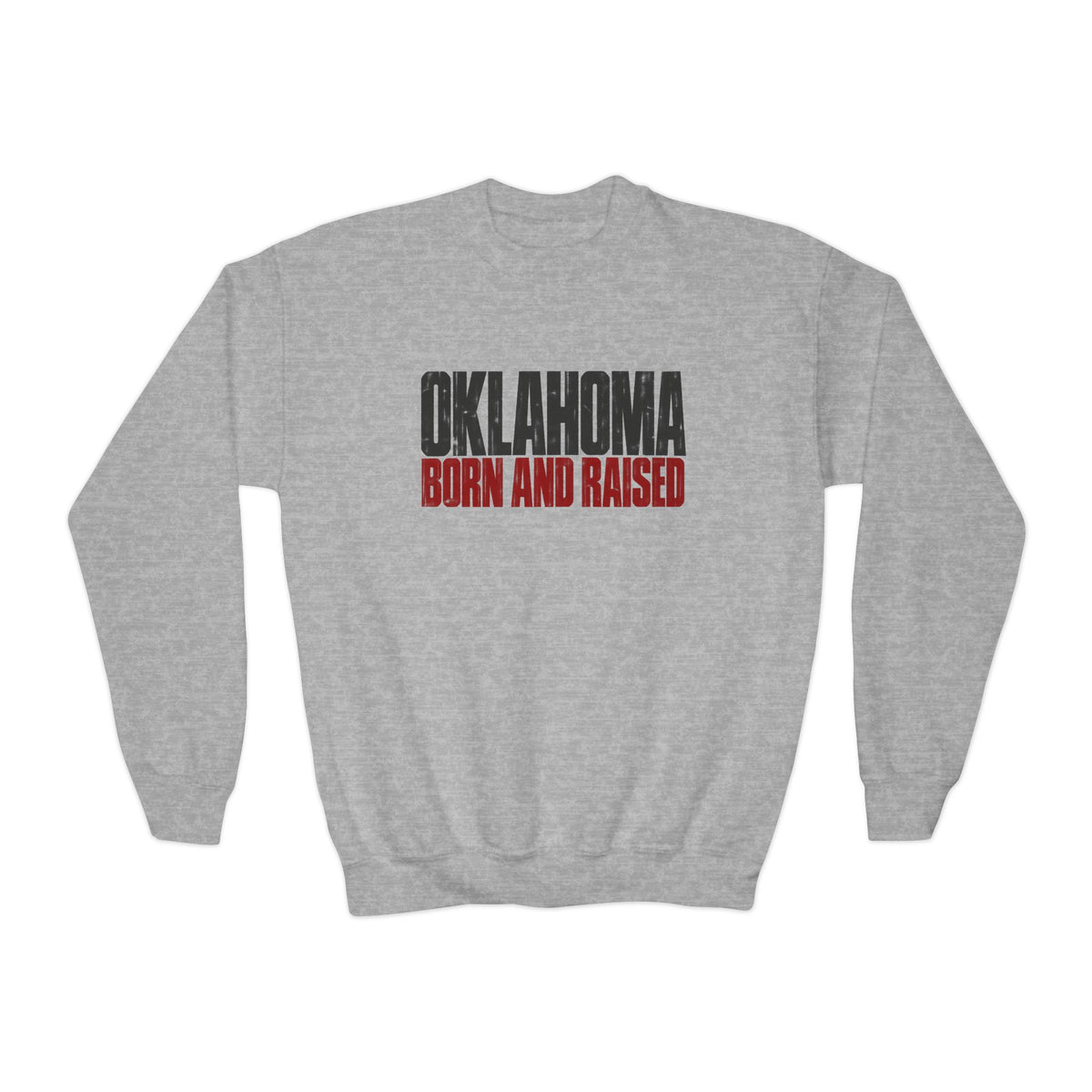 Oklahoma Born and Raised Oklahoma Streetwear Unisex Youth Crewneck Sweatshirt Graphic