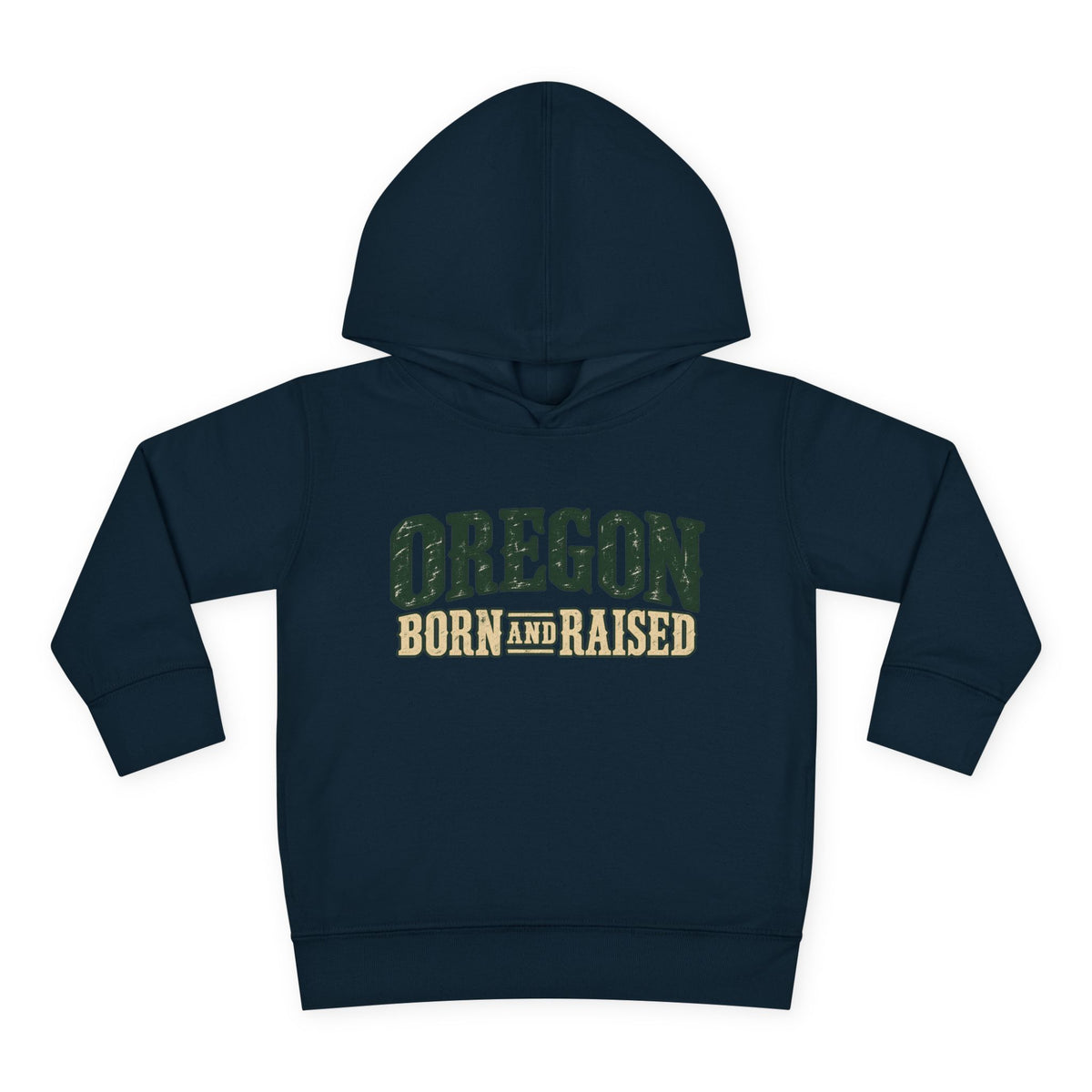 Oregon Born and Raised Rustic Pacific Northwest Unisex Toddler Pullover Fleece Hoodie