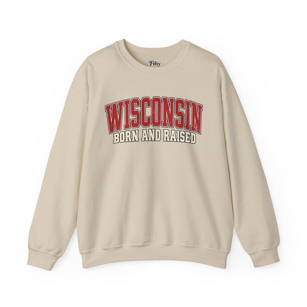 Wisconsin Born and Raised Classic Collegiate Unisex Sweatshirt Graphic(1)