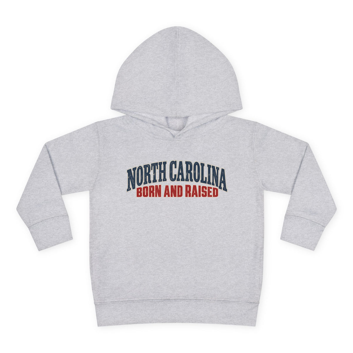 North Carolina Born and Raised Classic Souvenir Unisex Toddler Pullover Fleece Hoodie