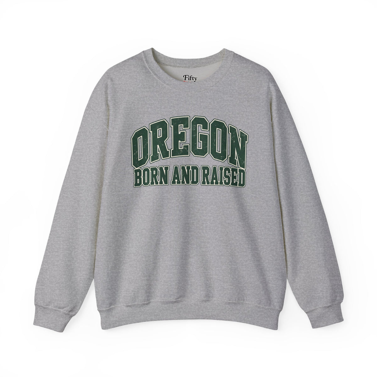 Oregon Born and Raised Unisex Crewneck Sweatshirt State Name Graphic