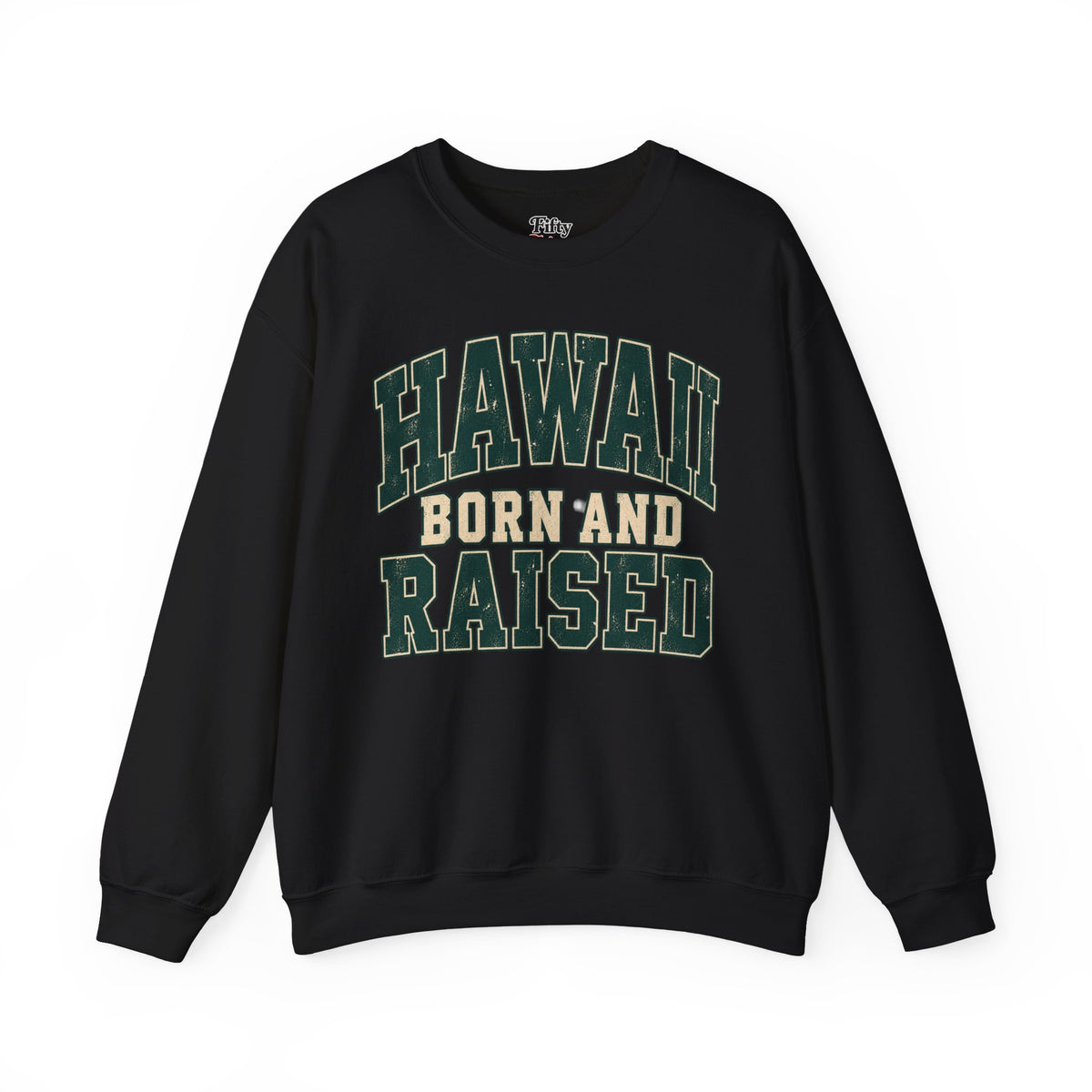 Hawaii Born and Raised Unisex Crewneck Sweatshirt State Name Graphic