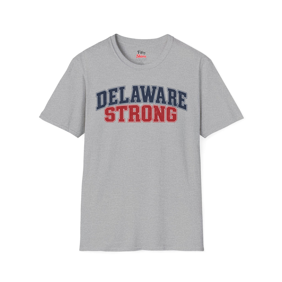 Delaware Strong Unisex Softstyle T Shirt State Name Graphic Tee