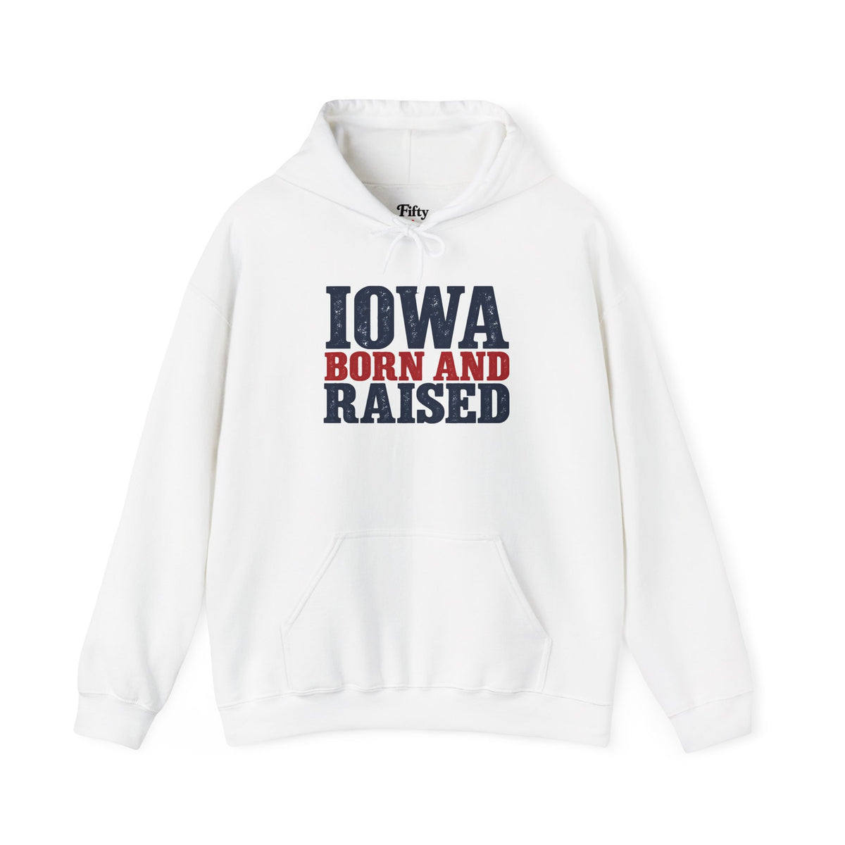 Iowa Born and Raised Bold Hometown Pride Unisex Hoodie Graphic