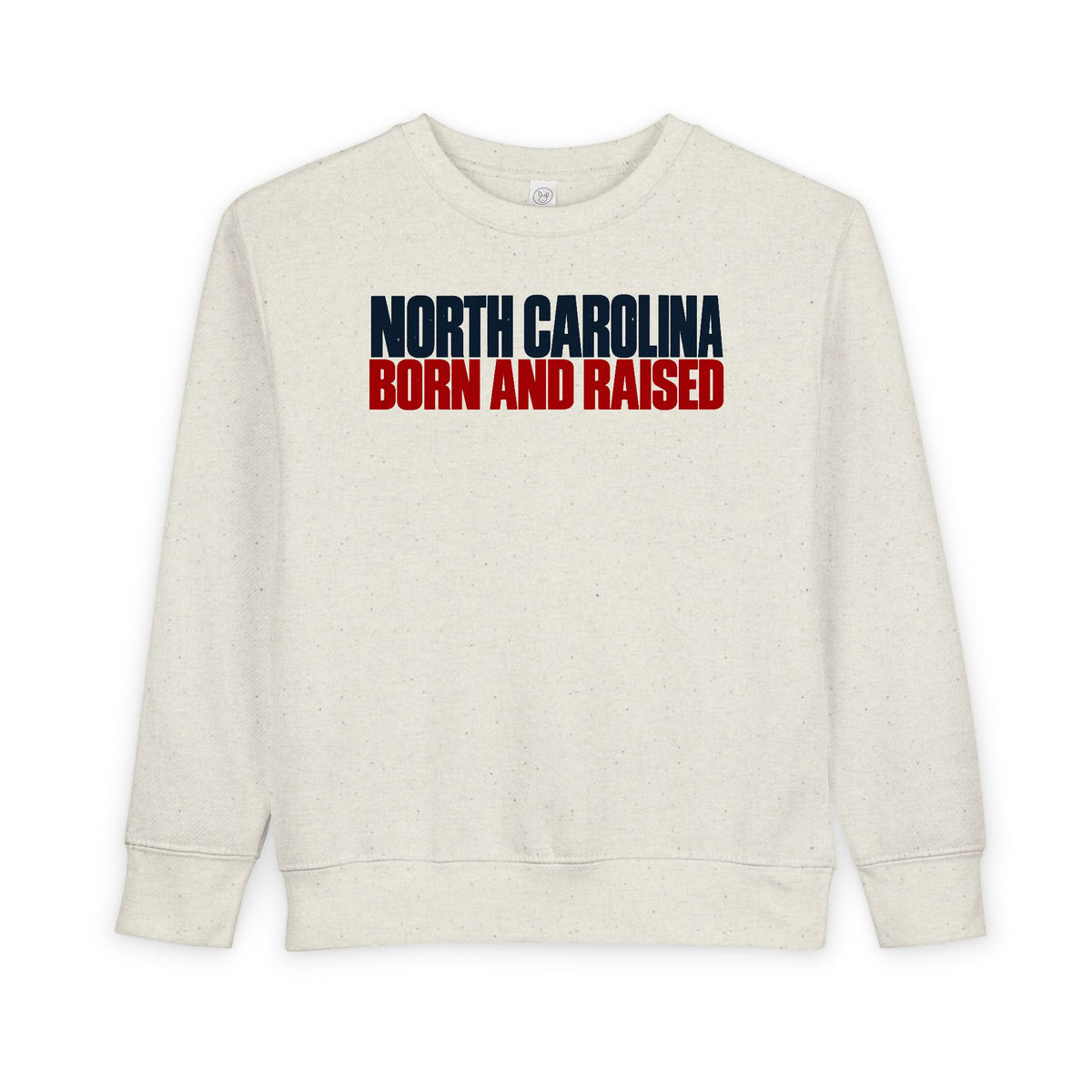 North Carolina Born and Raised Southern Streetwear Unisex Toddler Sweatshirt