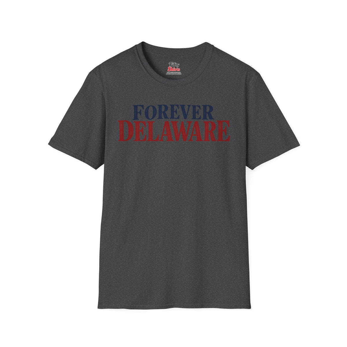 Forever Delaware Unisex Softstyle T Shirt State Name Graphic Tee