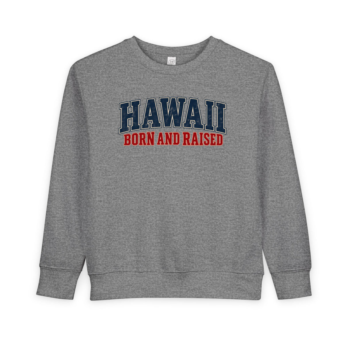 Hawaii Born and Raised Classic Heritage Unisex Toddler Sweatshirt