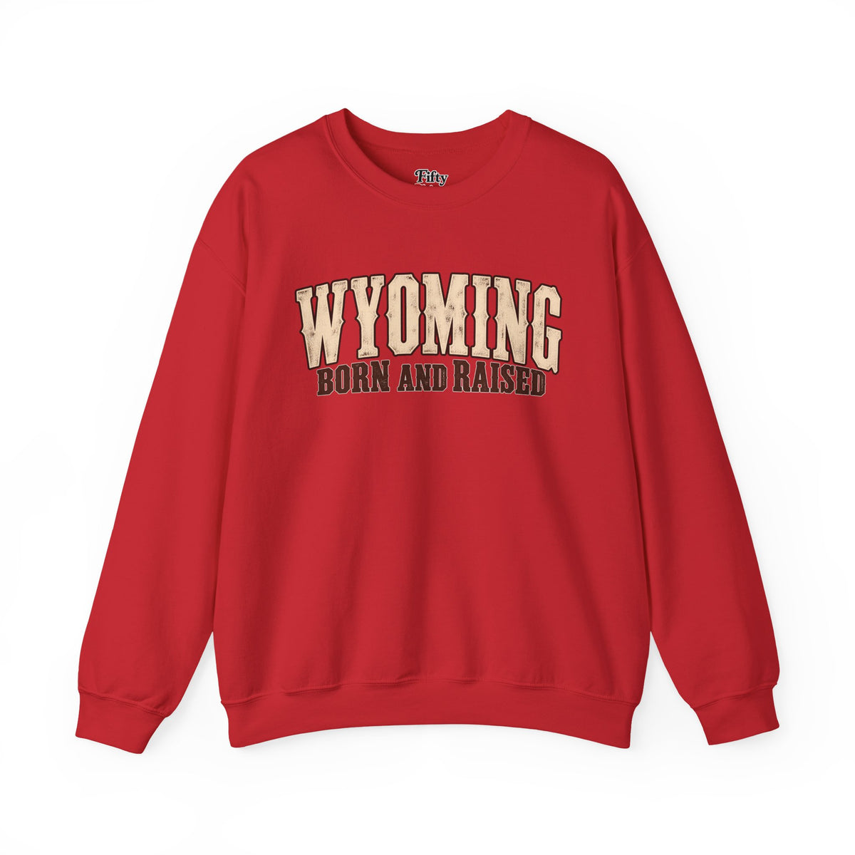 Wyoming Born and Raised Classic Western Unisex Sweatshirt Graphic