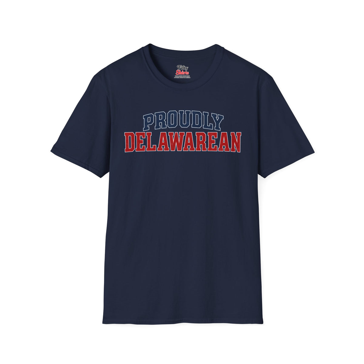 Proudly Delawarean Delaware Unisex Softstyle T Shirt State Name Graphic Tee