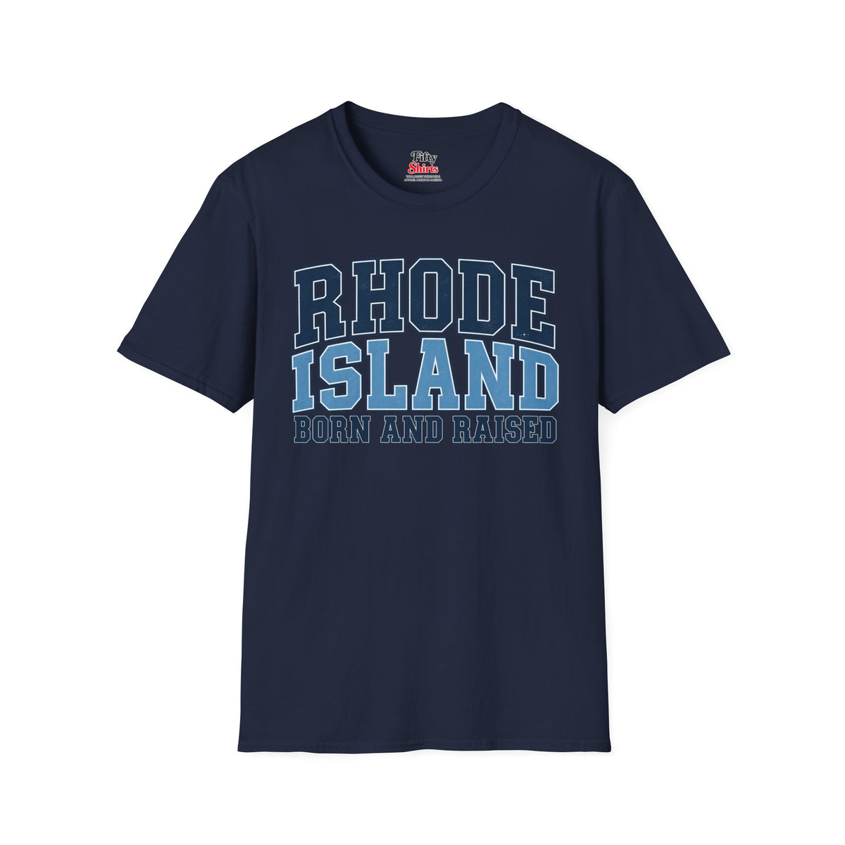 Rhode Island Born and Raised Unisex Softstyle T Shirt State Name Graphic Tee