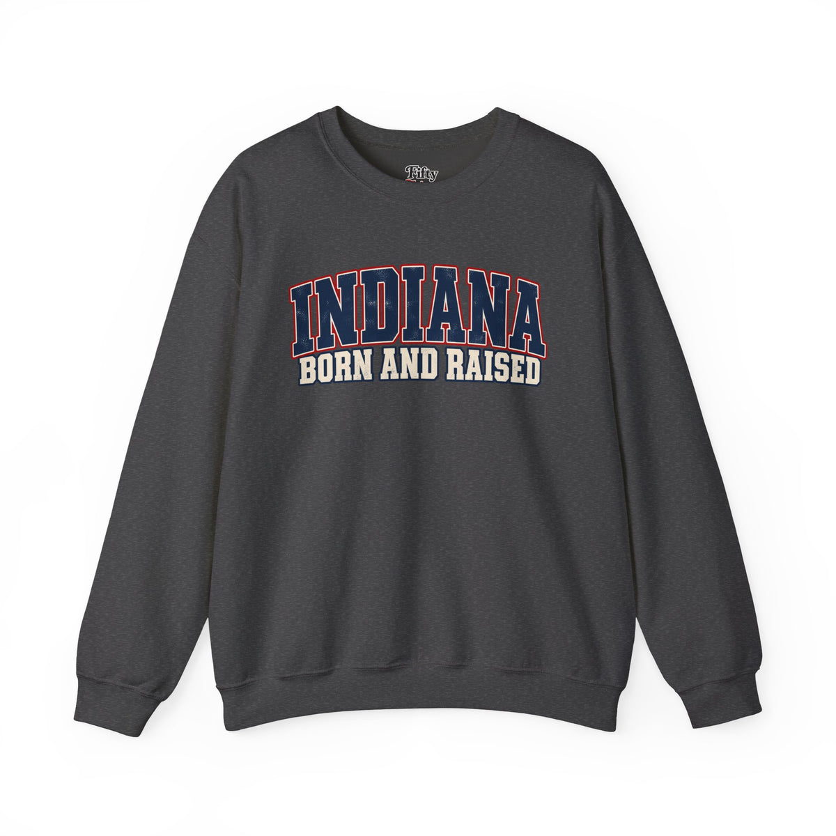 Indiana Born and Raised Hoosier Heritage Unisex Sweatshirt Graphic