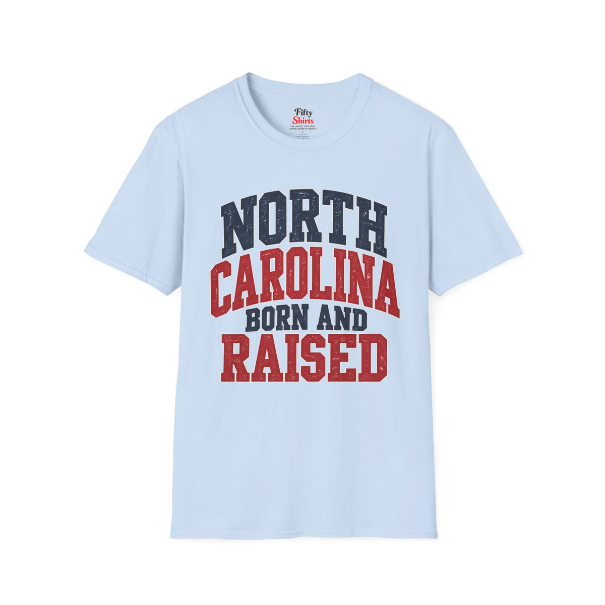 North Carolina Born And Raised Unisex Softstyle T Shirt State Name Graphic Tee