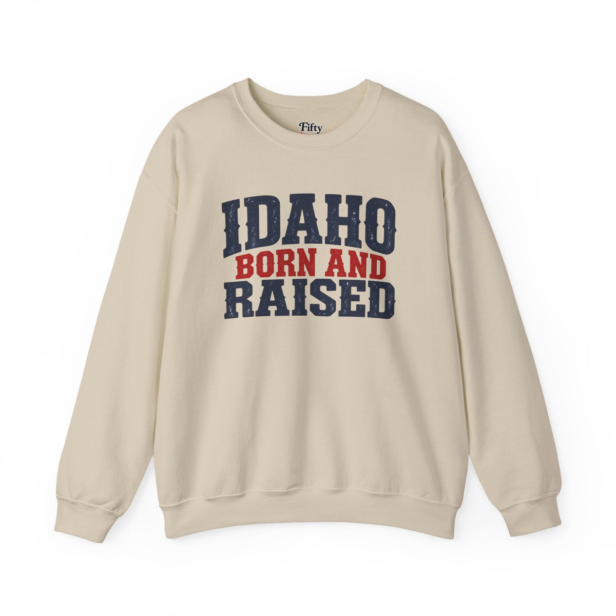 Idaho Born and Raised Bold Americana Unisex Sweatshirt Graphic