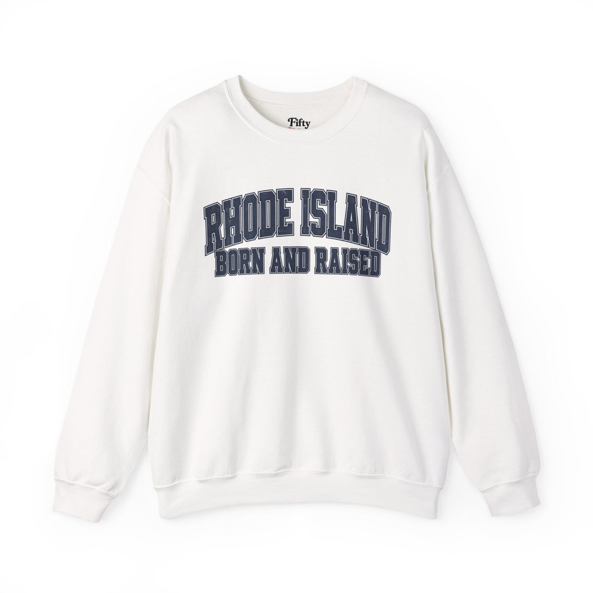 Rhode Island Born and Raised Vintage Collegiate Unisex Sweatshirt Graphic