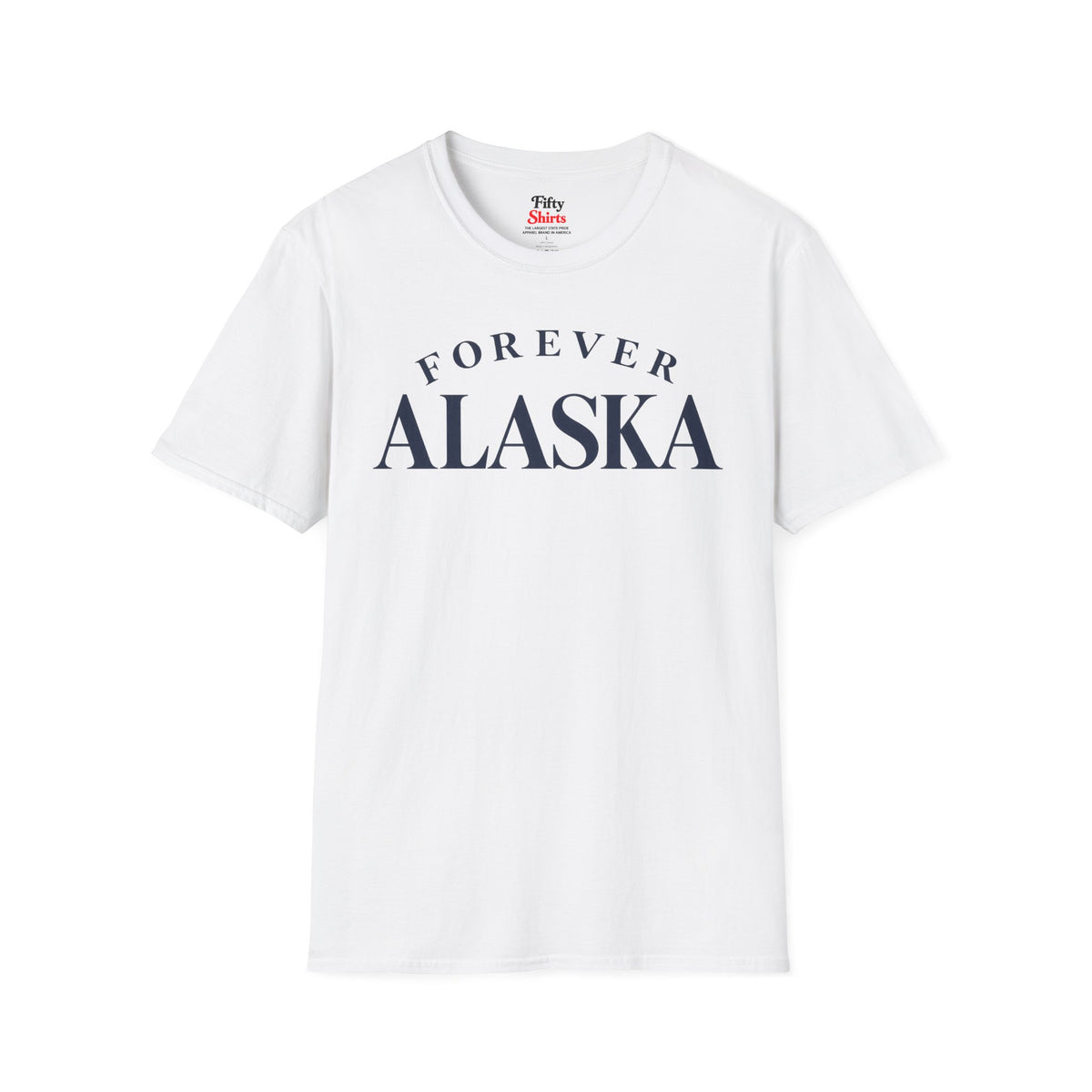 Forever Alaska Unisex Softstyle T Shirt State Name Graphic Tee