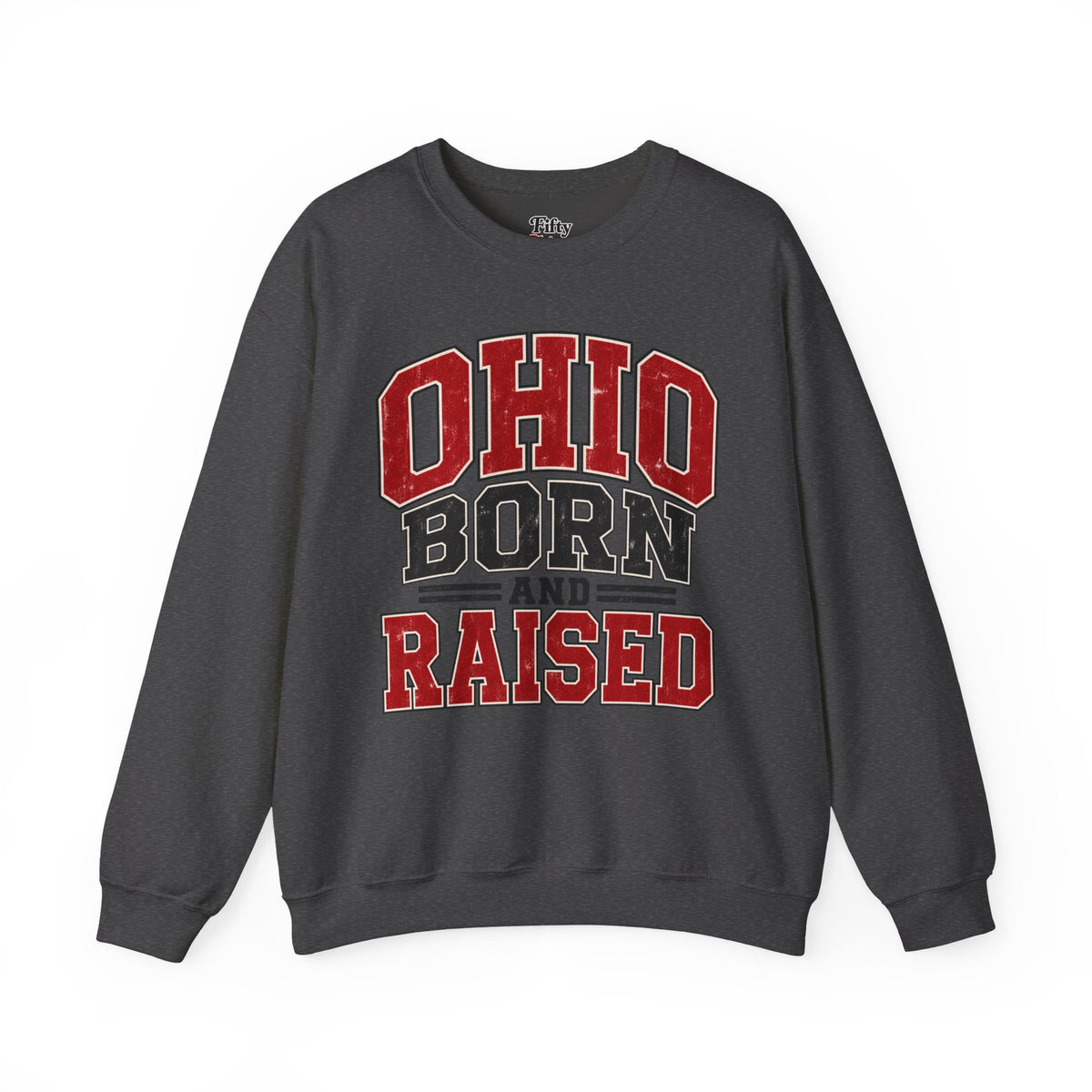 Ohio Born And Raised Unisex Crewneck Sweatshirt State Name Graphic