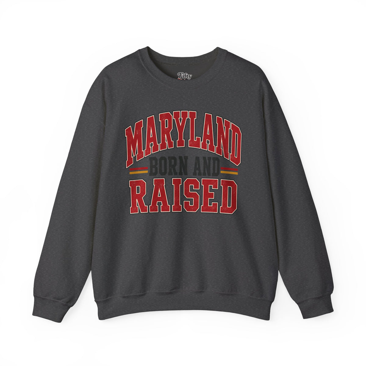 Maryland Born and Raised Unisex Crewneck Sweatshirt State Name Graphic