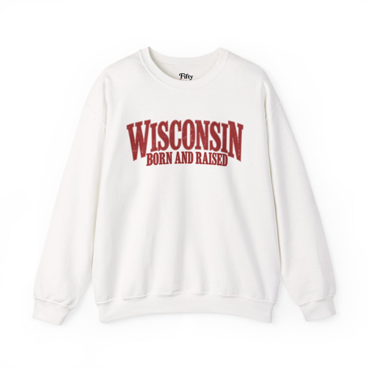 Wisconsin Born and Raised Heritage Serif Unisex Sweatshirt Graphic(1)