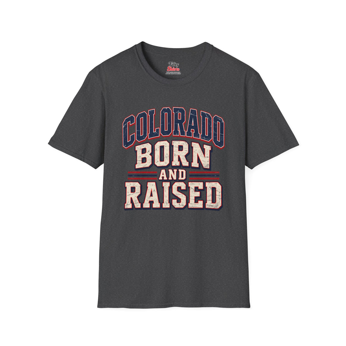 Colorado Born and Raised Unisex Softstyle T Shirt State Name Graphic Tee