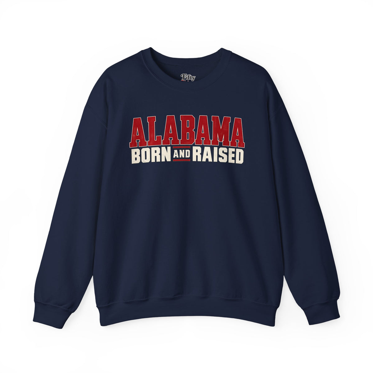 Alabama Born and Raised Premium Southern Streetwear Unisex Sweatshirt Graphic