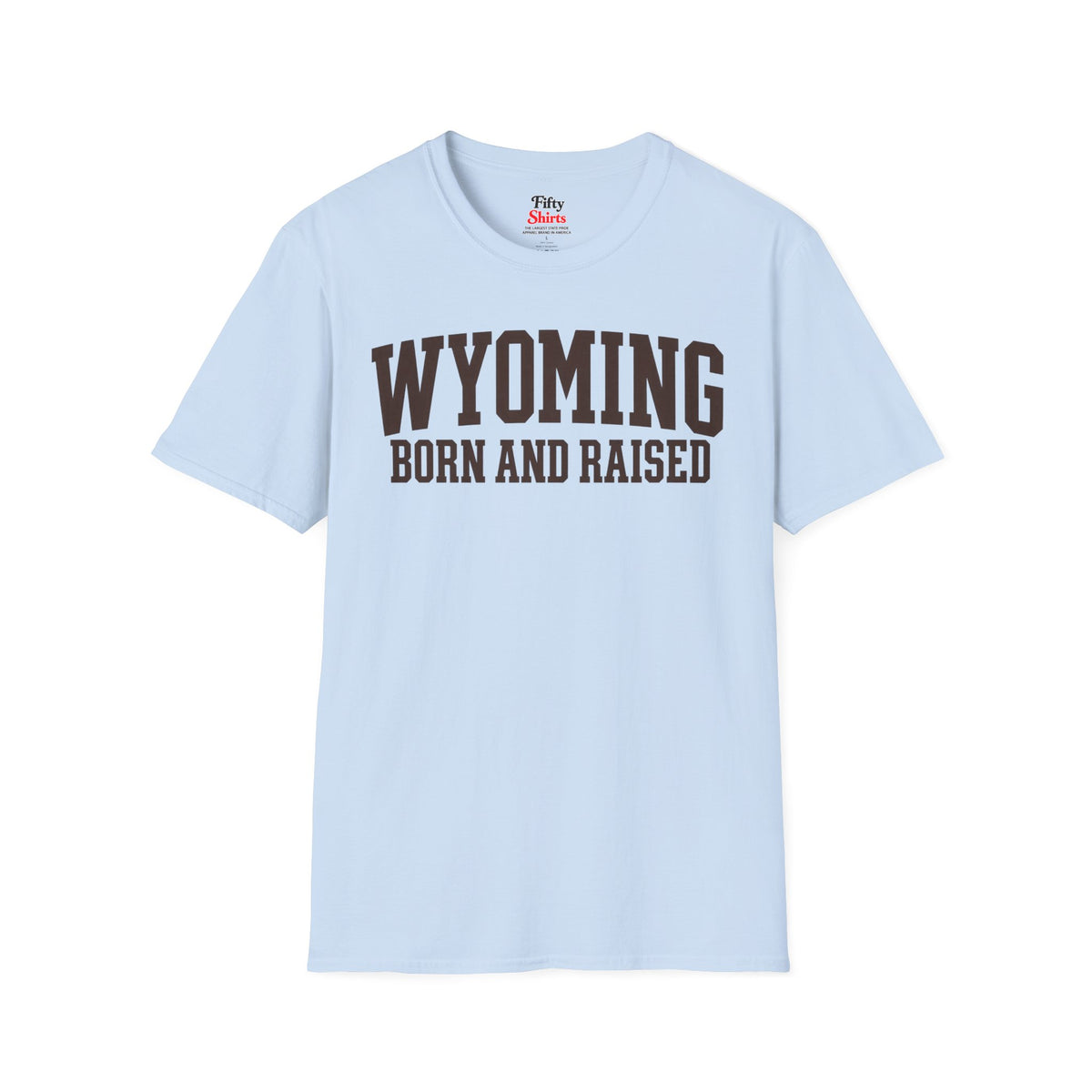 Wyoming Born and Raised Unisex Softstyle T Shirt State Name Graphic Tee