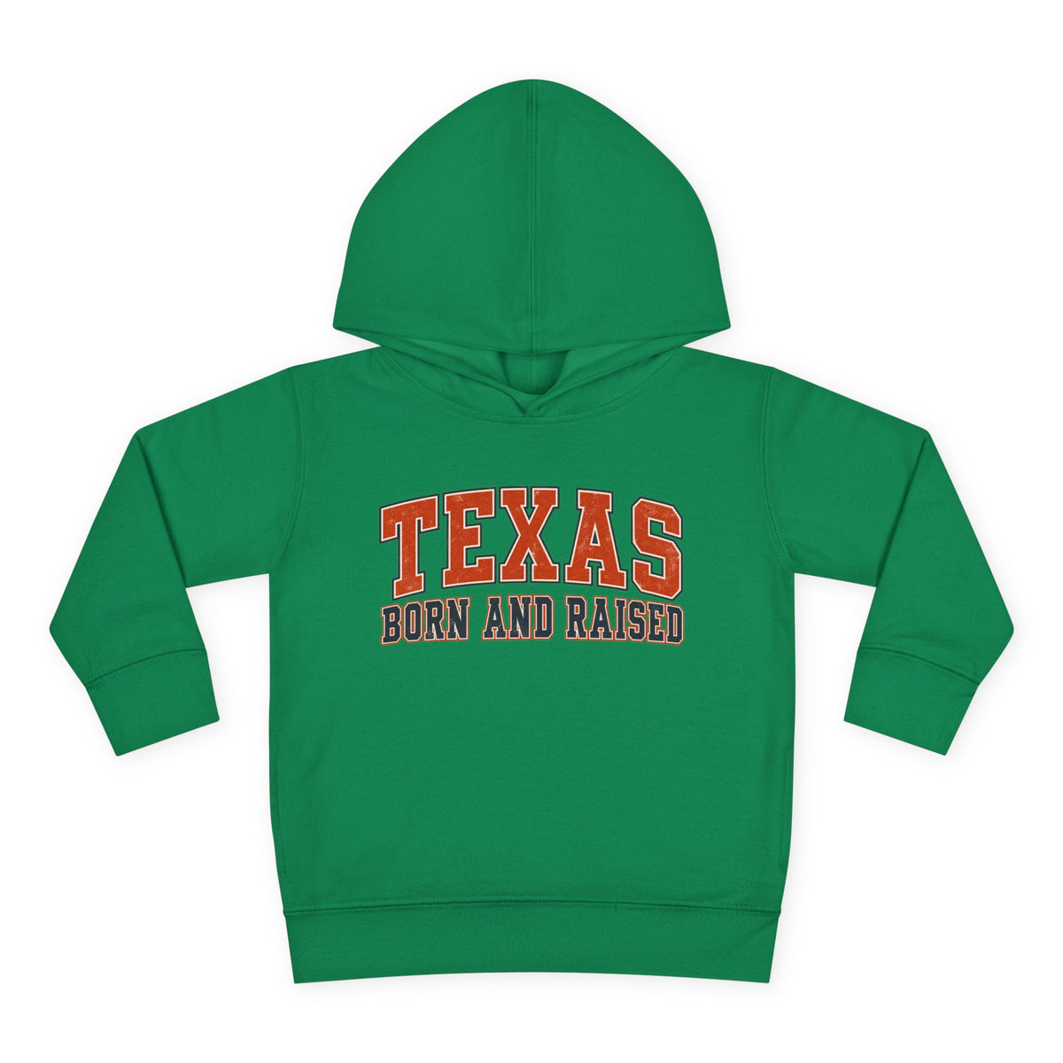 Texas Born and Raised Collegiate Unisex Toddler Pullover Fleece Hoodie