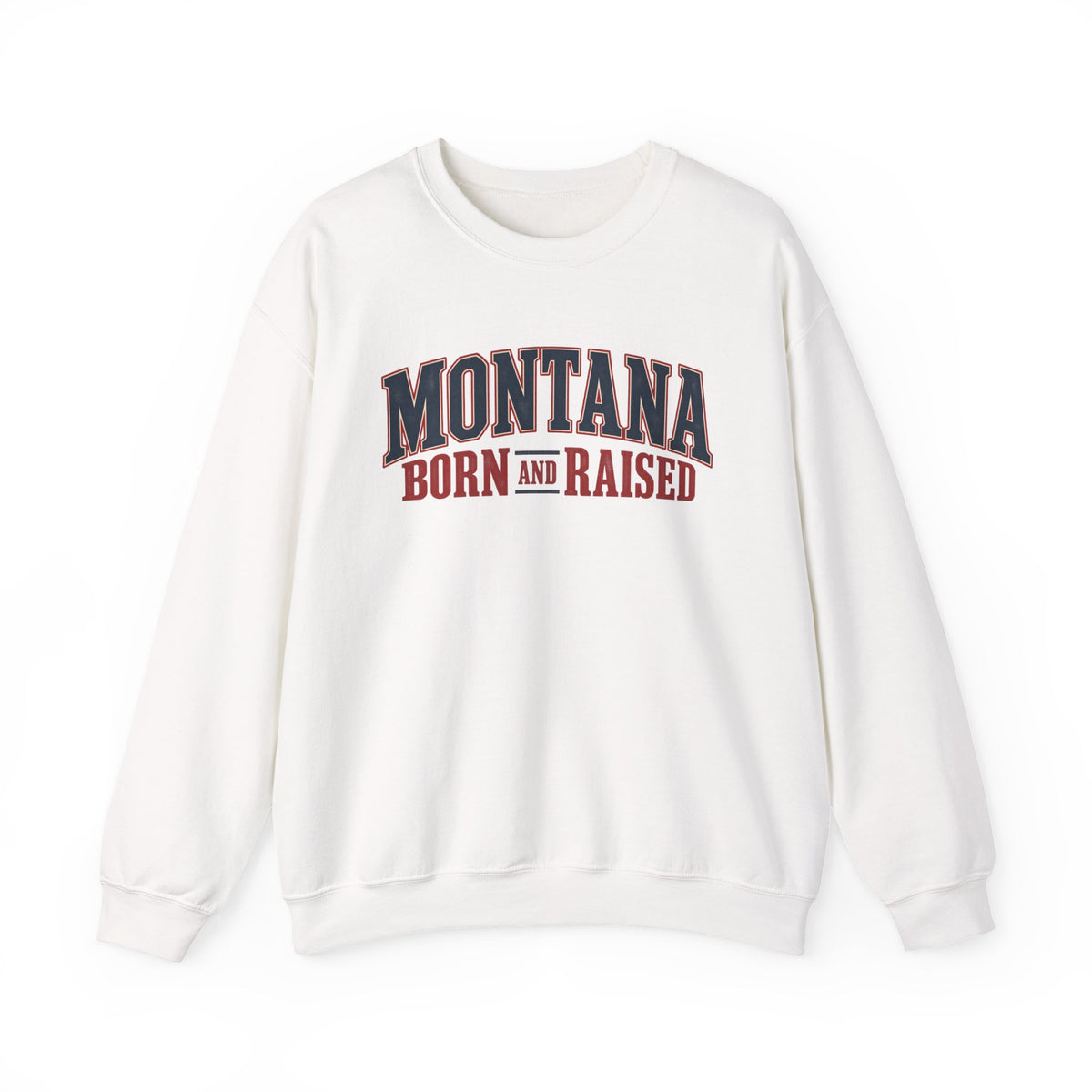 Montana Born and Raised Premium Vintage Fashion Unisex Sweatshirt Graphic
