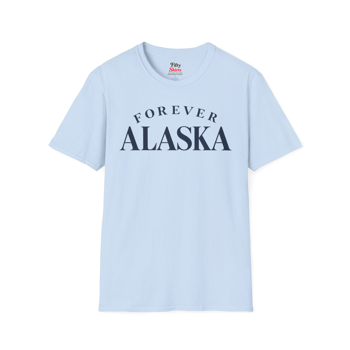 Forever Alaska Unisex Softstyle T Shirt State Name Graphic Tee