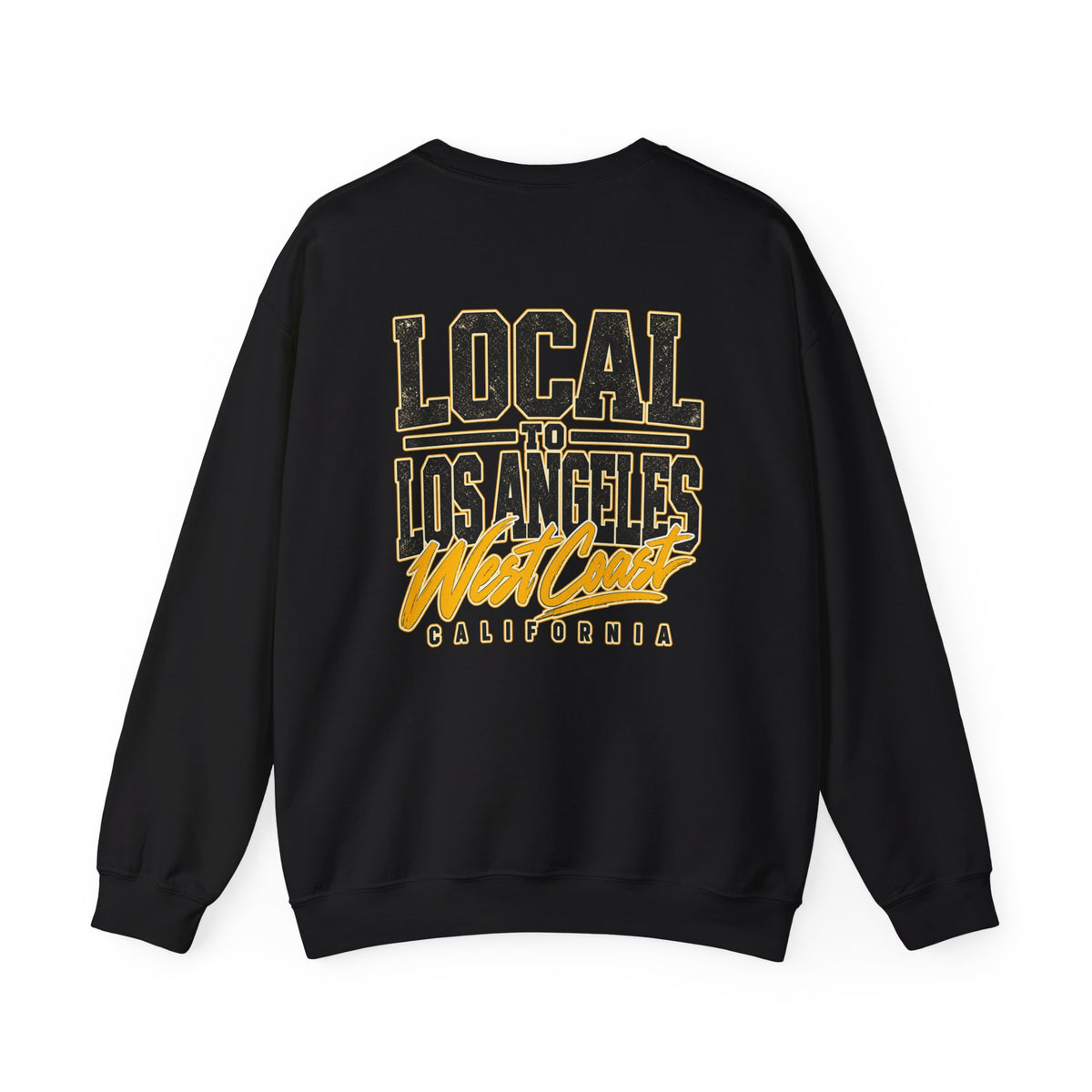 Local to Los Angeles West Coast California Unisex Crewneck Sweatshirt Graphic