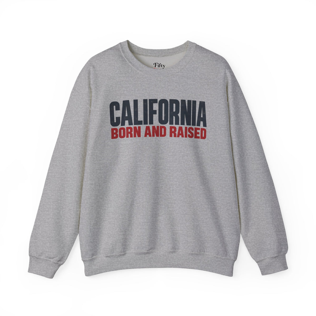 California Born and Raised Minimal Modern Unisex Sweatshirt Graphic