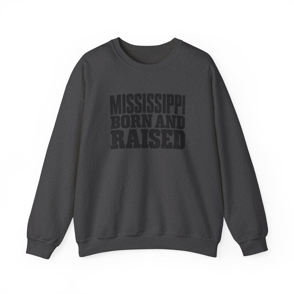 Mississippi Born and Raised Bold Workwear Style Unisex Sweatshirt Graphic