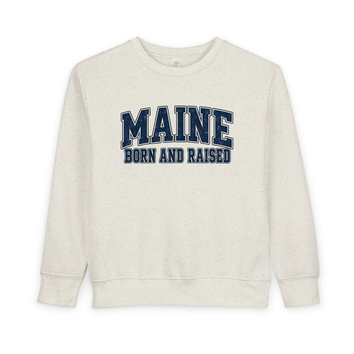Maine Born and Raised Classic Collegiate Unisex Toddler Sweatshirt