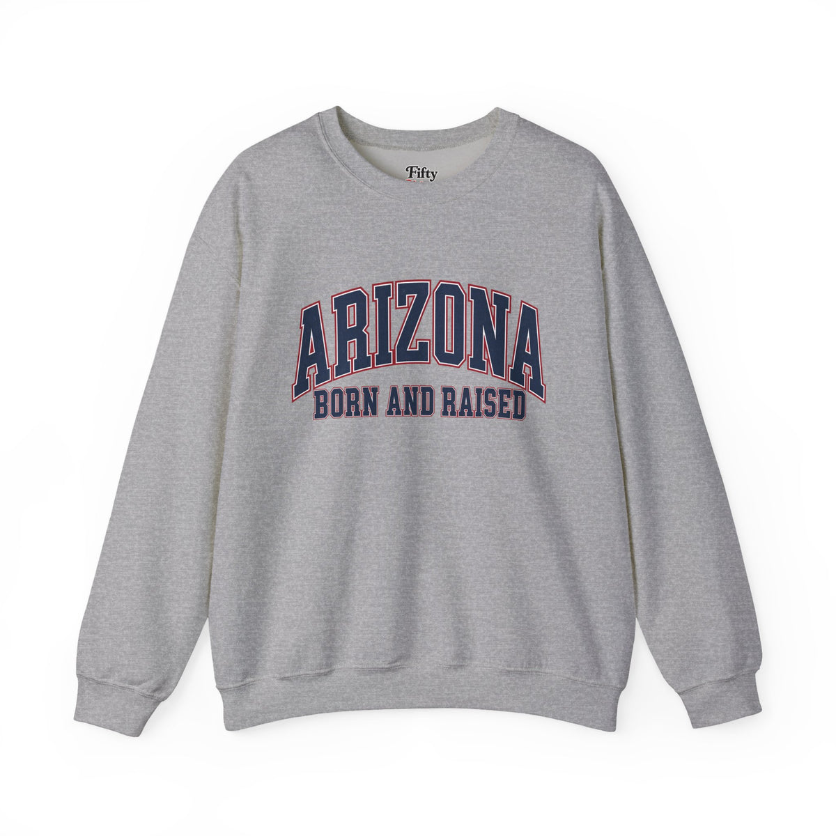 Arizona Born and Raised Classic Collegiate Unisex Sweatshirt Graphic