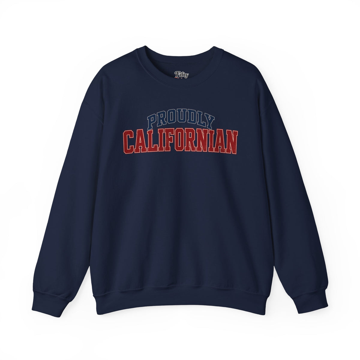 Proudly Californian California Unisex Crewneck Sweatshirt State Name Graphic