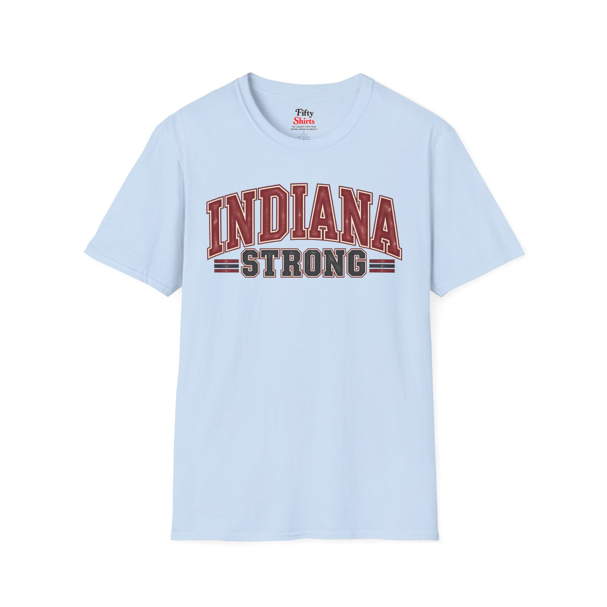 Indiana Strong Unisex Softstyle T Shirt State Name Graphic Tee