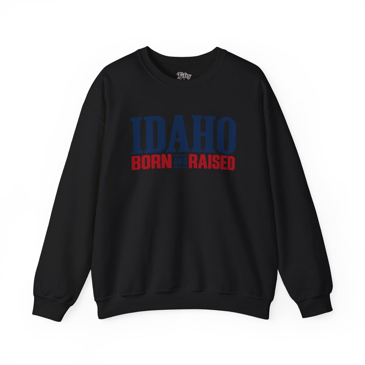Idaho Born and Raised Premium Heritage Unisex Sweatshirt Graphic