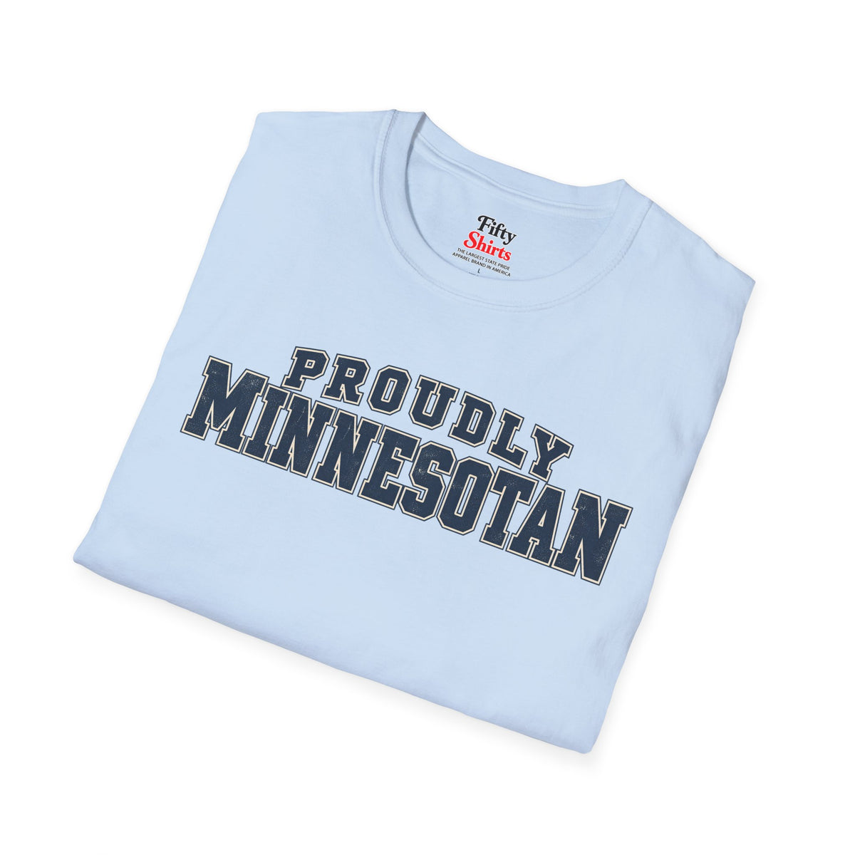 Proudly Minnesotan Unisex Softstyle T Shirt State Name Graphic Tee