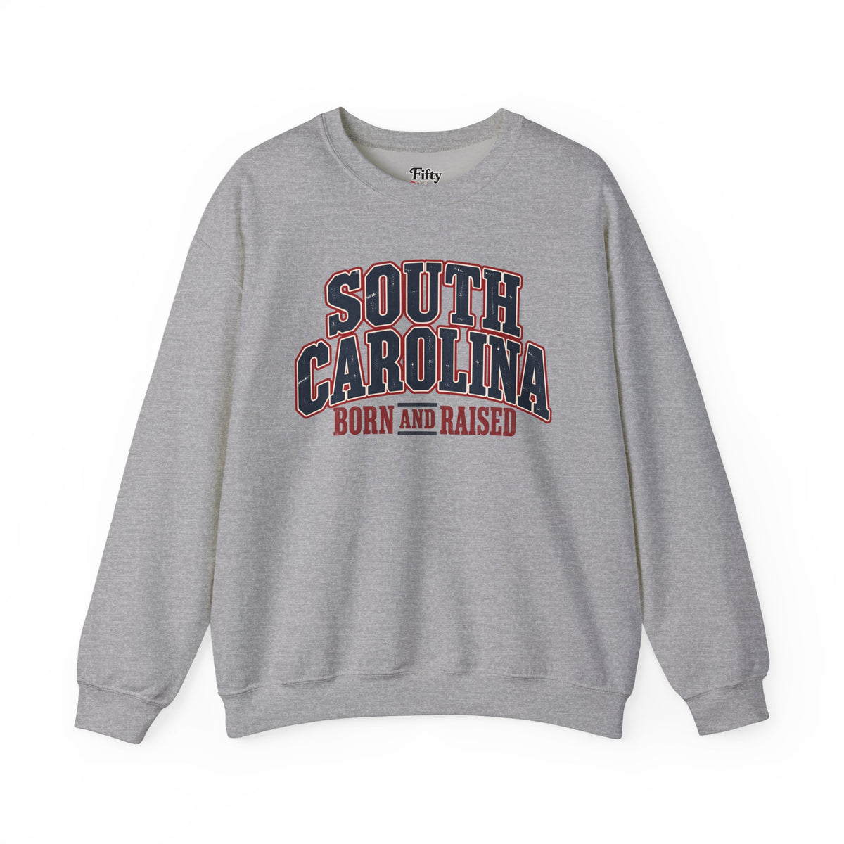 South Carolina Born and Raised Southern Americana Unisex Sweatshirt Graphic