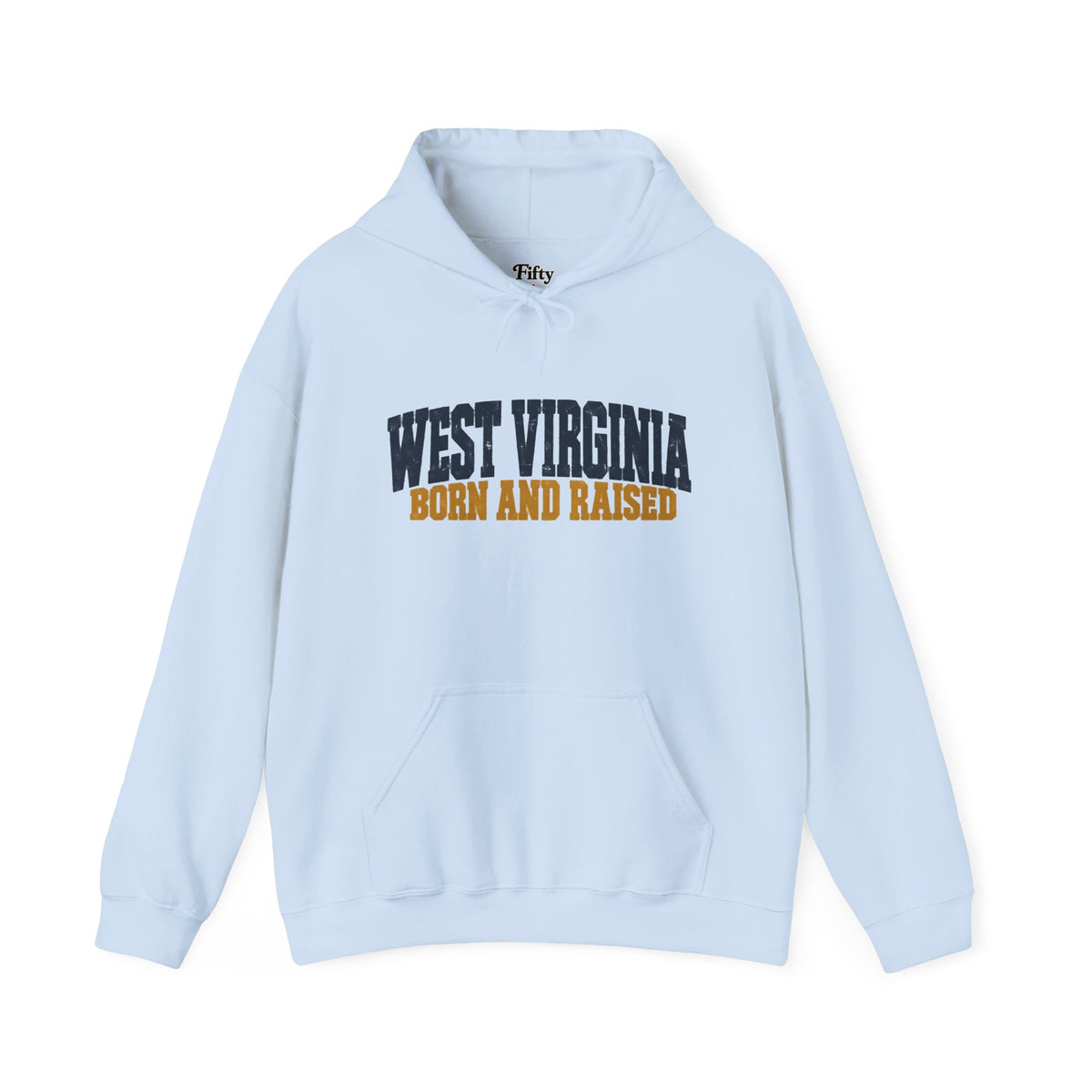 West Virginia Born and Raised Bold Workwear Unisex Hoodie Graphic