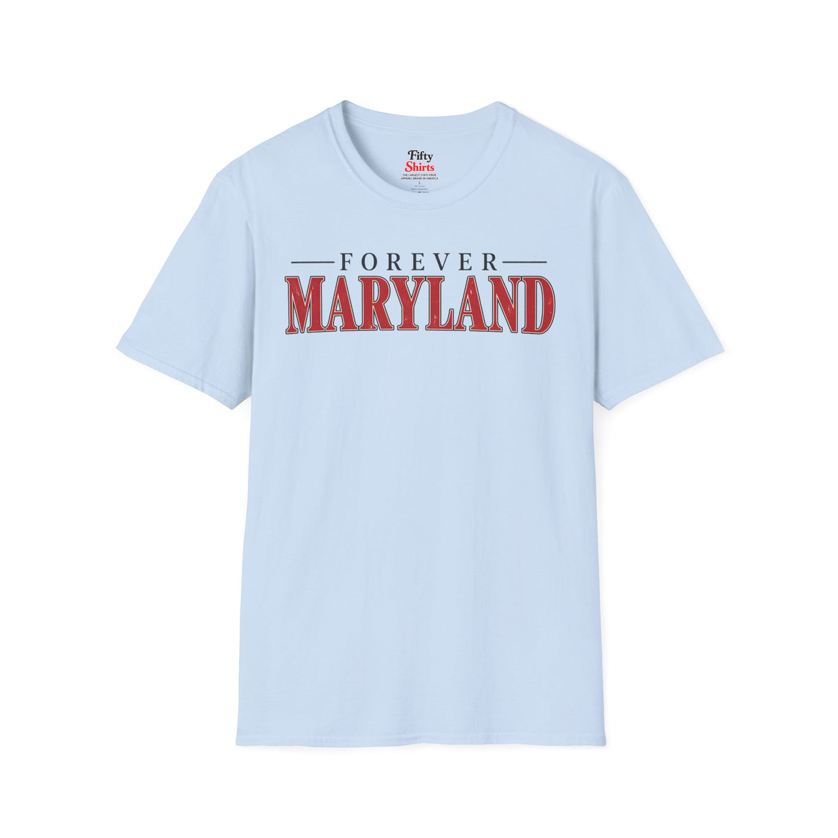 Forever Maryland Unisex Softstyle T Shirt State Name Graphic Tee