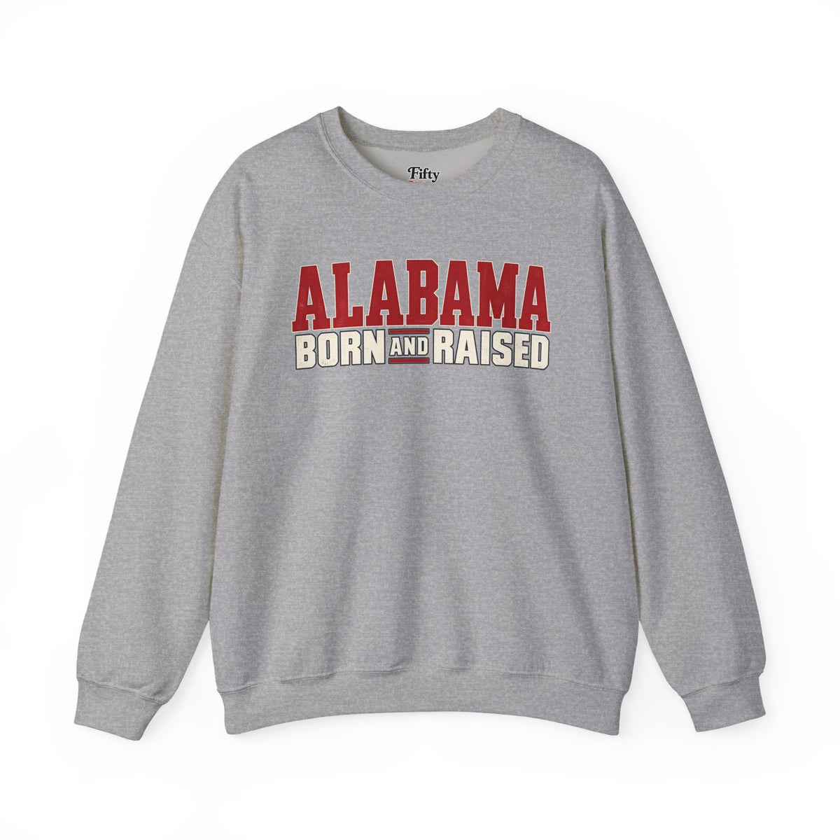 Alabama Born and Raised Premium Southern Streetwear Unisex Sweatshirt Graphic