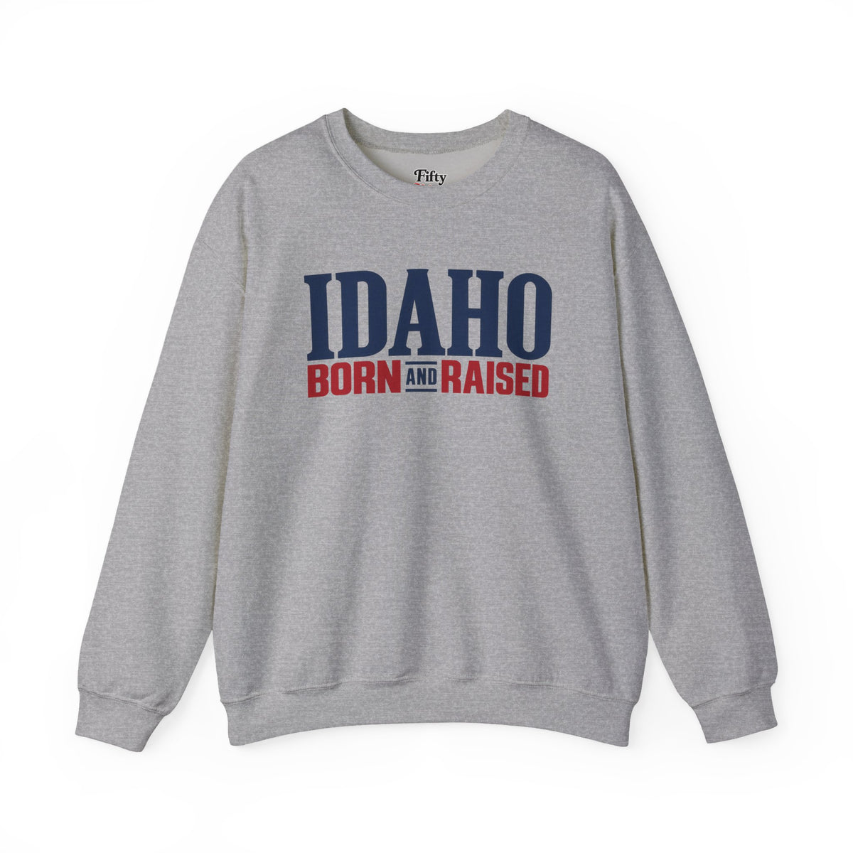 Idaho Born and Raised Premium Heritage Unisex Sweatshirt Graphic