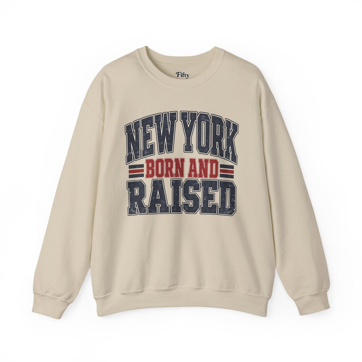 New York Born And Raised Unisex Crewneck Sweatshirt State Name Graphic