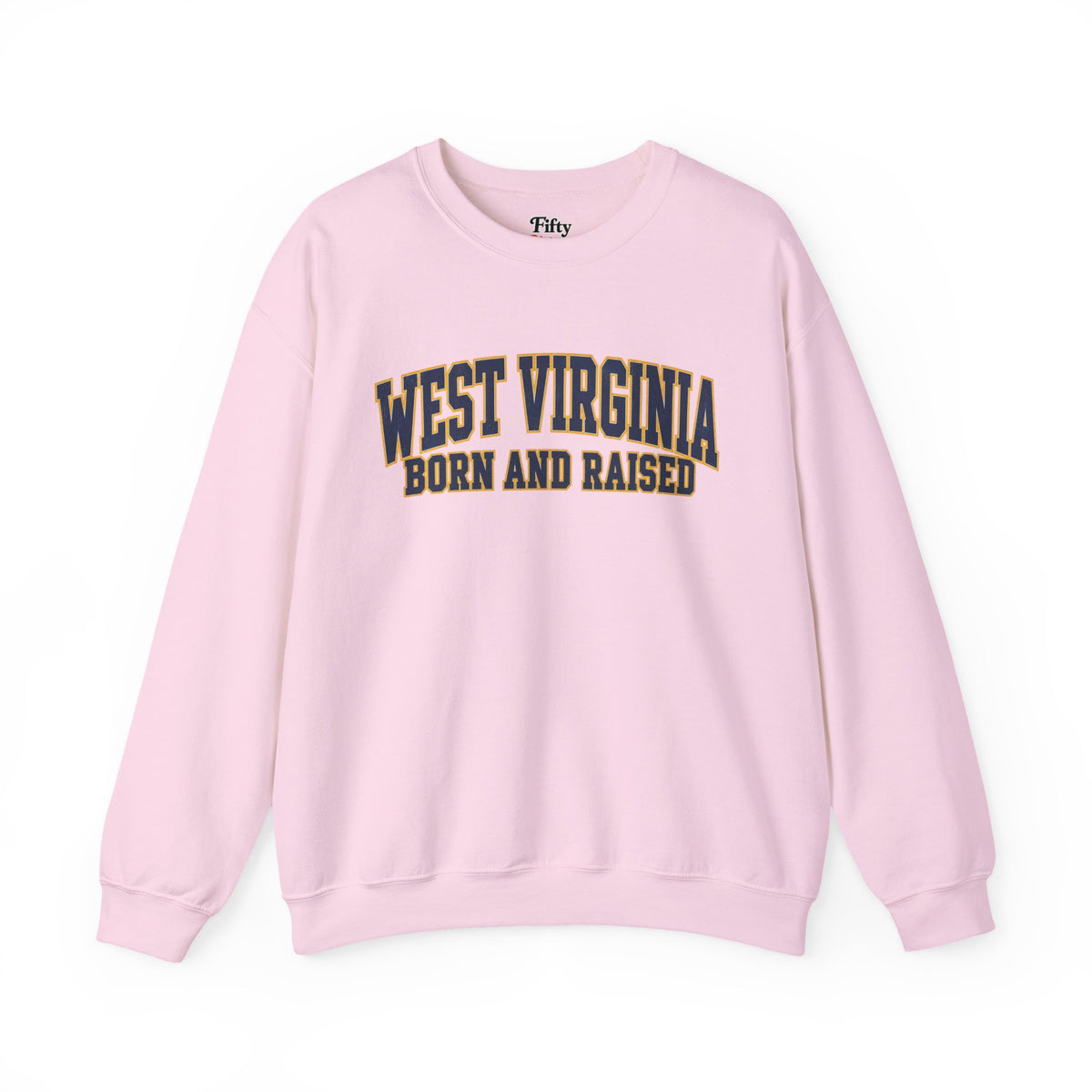 West Virginia Born and Raised Classic Collegiate Unisex Sweatshirt Graphic