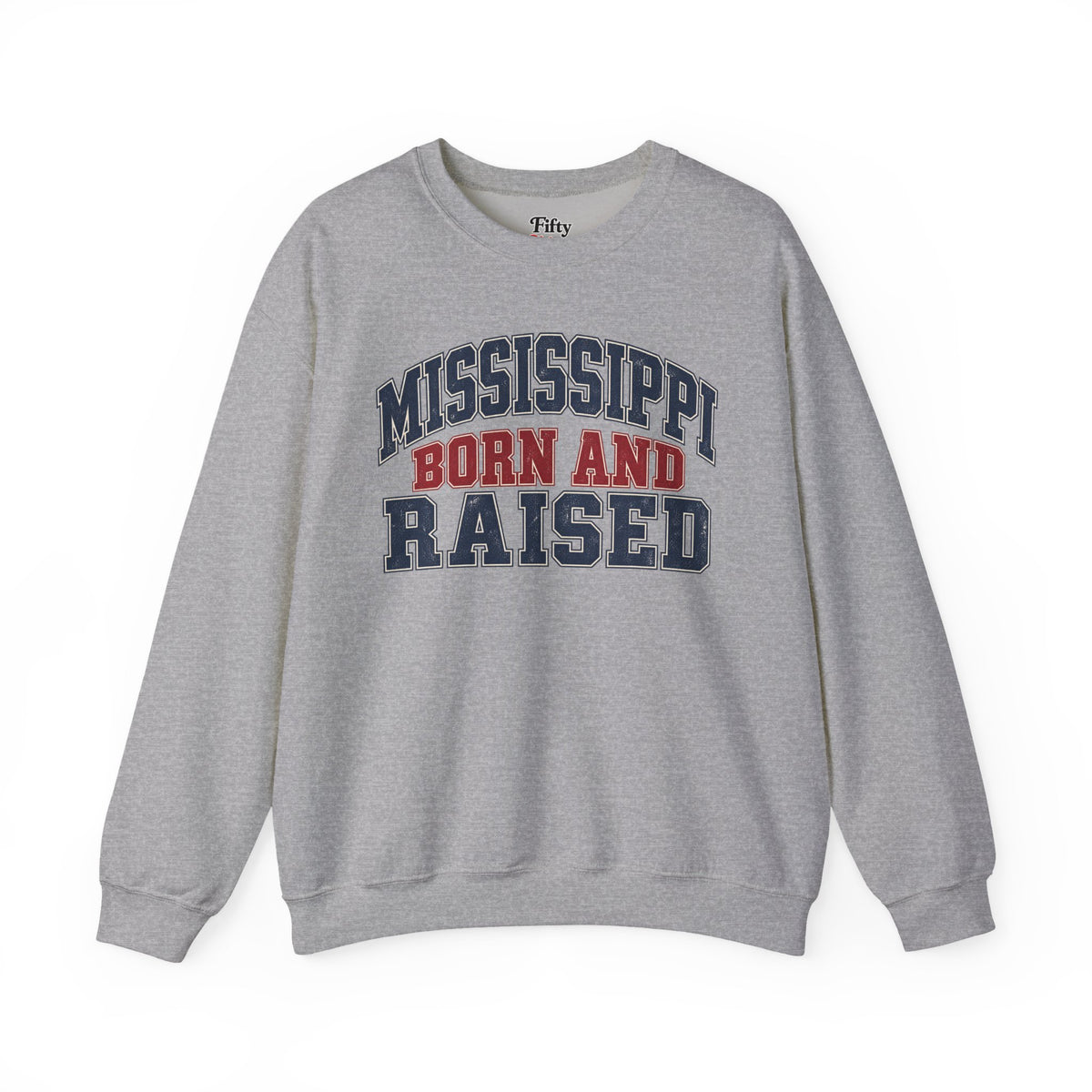 Mississippi Born and Raised Unisex Crewneck Sweatshirt State Name Graphic